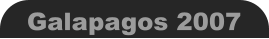 Galapagos 2007